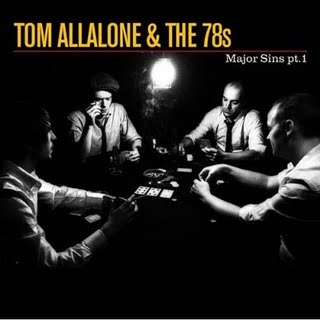 Tom Allalone And The 78s - Major Sins Pt.1 - CD (2009)